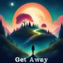 Get Away (Explicit)