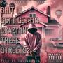 **** IS GETTIN CRAZY IN THESE STREETS (feat. SAV, STICKYMAC & LUXURY LEX) [Explicit]