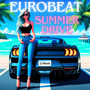 EUROBEAT SUMMER DRIVE