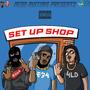 Set Up Shop (feat. Sean Clout & Tfoga Juice) [Explicit]