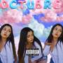 Octubre (October) [Explicit]