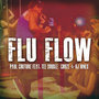 Flu Flow (feat. Tee Double, Choze & KJ Hines)