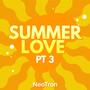 Summer Love, Pt. 3 (NeoTron)