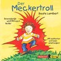 Der Meckertroll (Bewegungs- Und Mitmachlieder)