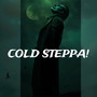 Cold Steppa! (Explicit)