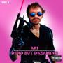 Dead But Dreaming (Side A) [Explicit]