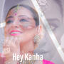 Hey Kanha (feat. Nila Madhab Mahopatra & Tanvi Palav)