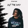 OUT THE WAY (Explicit)