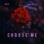 Choose Me (feat. Dialect Tre) [Explicit]