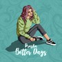 Better Days