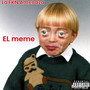 El Meme (Tiraera para Jhony Beltrán) (Original) [Explicit]