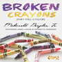 Broken Crayons (They Still Color)