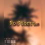 No Chorus (Explicit)