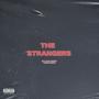 THE STRANGERS UNCUT REMIX (Explicit)