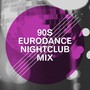 90S Eurodance Nightclub Mix