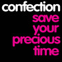 Save Your Precious Time