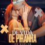 Projeto de Vida de Piranha (Explicit)