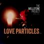 The Mellotone project vol.3 : Love particles