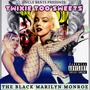 The Black Marilyn Monroe (Explicit)