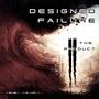 DESIGNED FAILURE (Explicit)