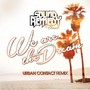We Are The Dream (Urban Contact Remix)