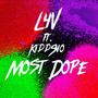 Most **¿ (feat. Kidd Sno) [Radio Edit] [Explicit]