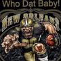 Who Dat-Talking Bout Beating Dem Saint's (feat. Samantha Coleman Formally Known As Da Ganksta)