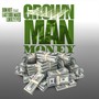 Grown Man Money (feat. Eastside Mass & Lokii 2 Eyes) [Explicit]