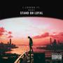 STAND ON LOYAL (feat. Alex Dace) [Explicit]