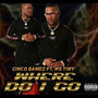 Where Do I Go (feat. MS TINY) [Explicit]