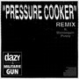 Pressure Cooker (Remix) [Explicit]