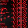 Vigils (feat. Vick Vapors)