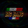 Big Bang (Explicit)