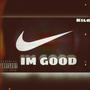 Im good (Explicit)