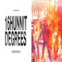 16HUNNIT DEGREES (Explicit)