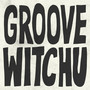 Groove Witchu