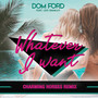 Whatever I Want (Charming Horses Remix)