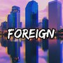 TECHNIQUE FOREIGN (feat. TK1ZZY) [Explicit]