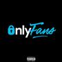 only fans (feat. 6Kw0n) [Explicit]