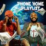 Phone Home Playlist Hosted By Dj Yones (Explicit)