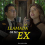 La llamada de mi ex