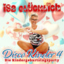 Disco Kinder 4 - Kindergeburtstagsparty