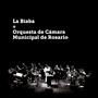 La Biaba + Orquesta de Cámara Municipal de Rosario