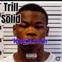 Trill Solid (Explicit)