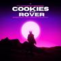 Cookies in the Rover (feat. LAQ JONES & Galaxxy) [Explicit]