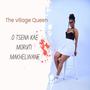 The village Queen