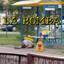 La Bomba (Explicit)