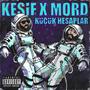 Küçük Hesaplar (feat. Mord) [Explicit]