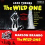 The Wild One Soundtrack (Jazz Themes)