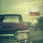 Die Trying (feat. T.Buckley)